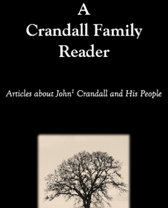 A Crandall Family Reader: Articles about John Crandall and His People